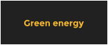 Green energy